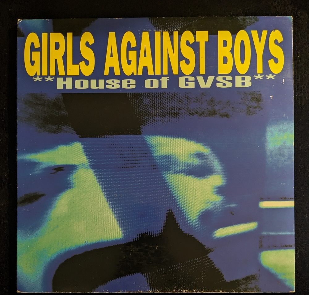 Girls Against Boys / House of GVSB / Original 1996 Vinyl